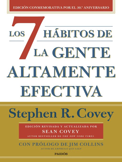 Title details for Los 7 hábitos de la gente altamente efectiva (30.º aniversario) by Stephen R. Covey - Available